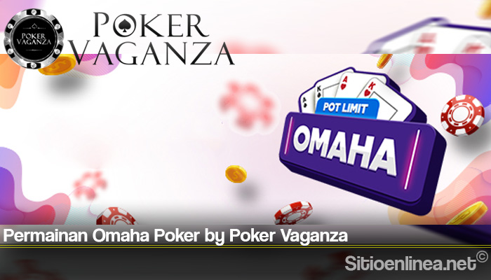 Permainan Omaha Poker by Poker Vaganza